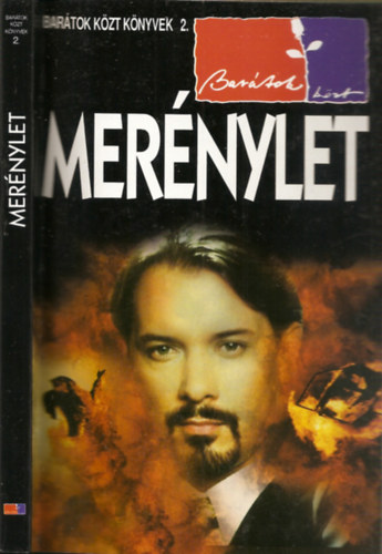 Domokos Gábor-Ali Ahmed Kovács - Merénylet (Barátok Közt Könyvek 2.)
