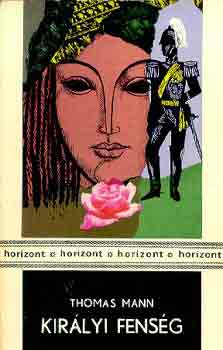 Thomas Mann - Kir�lyi fens�g