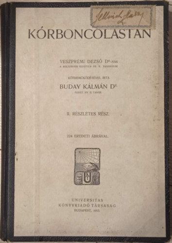 Dr. Buday Kálmán - Kórboncolástan II. részletes rész