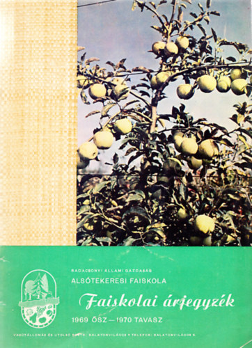 Alsótekeresi Faiskola - Faiskolai árjegyzék 1969. ősz - 1970. tavasz