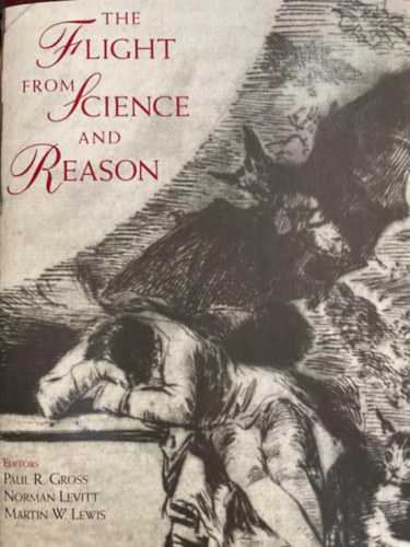 Norman Levitt, Martin W. Lewis Paul R. Gross - The flight from science and reason (Menekls a tudomny s az rtelem ell) ANGOL NYELVEN