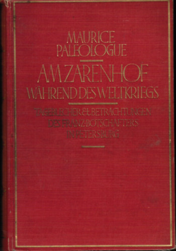 Maurice Paleologue - Amzarenhof Whrend des Weltkriegs