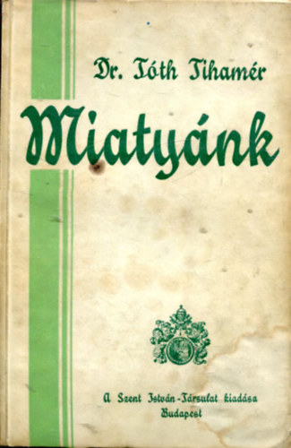 Dr. Tth Tihamr - Miatynk