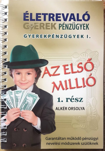 Alk�r Orsolya - Az els� milli� 1. r�sz
