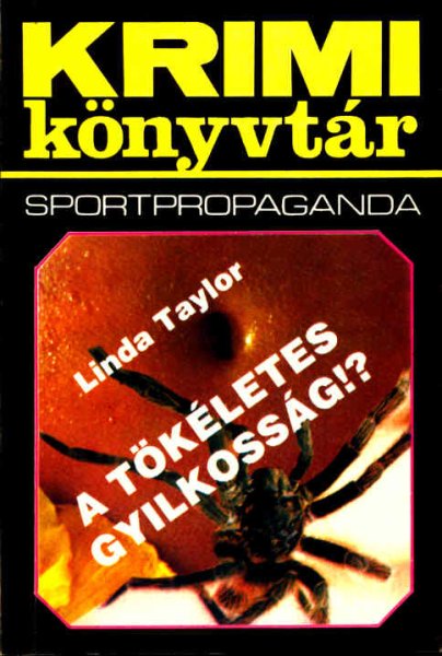Linda Taylor - A tkletes gyilkossg!?