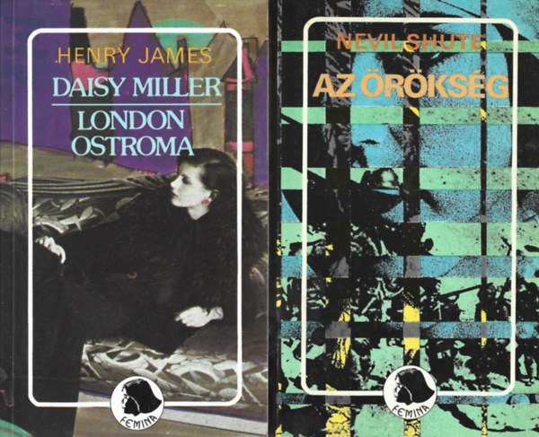 2 db Femina k�nyv, Henry James: Daisy Miller - London ostroma, Nevil Shute: Az �r�ks�g