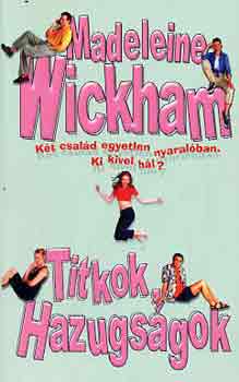 M. Wickham - Titkok, hazugsgok