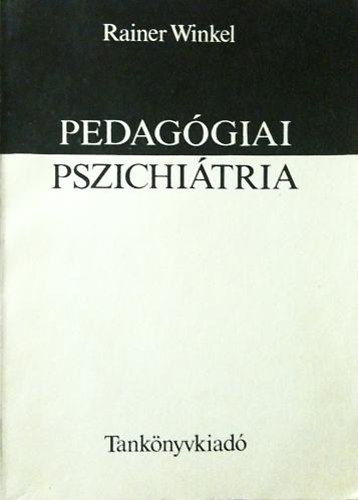 Rainer Winkel - Pedag�giai pszichi�tria