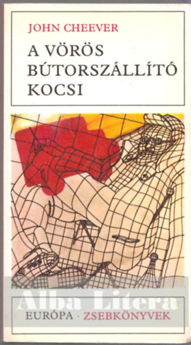 John Cheever - A v�r�s b�torsz�ll�t� kocsi