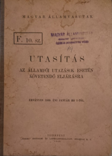 Utas�t�s az �llamf�i utaz�sok eset�n k�vetend� elj�r�sra (F. 10. sz.)