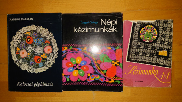 Hegeds Margit-Dr. Klimk Zoltn, Kardos Katalin, Lengyel Gyrgyi - 3 kzimunkval foglalkoz knyv: Kzimunka 1x1, Kalocsai gphmzs, Npi kzimunkk