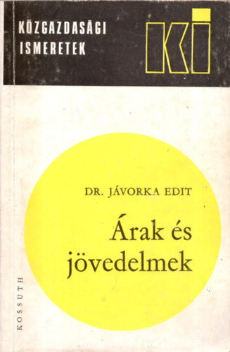 Dr. Jávorka Edit - Árak és jövedelmek