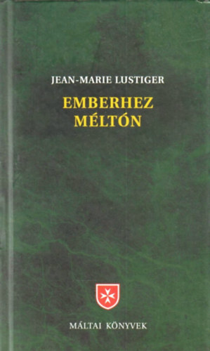 Jean-Marie Lustiger - Emberhez m�lt�n