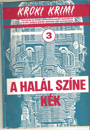 A hal�l sz�ne k�k (Kroki krimi 1988/3)