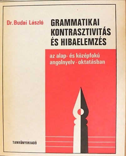 Dr. Budai Lszl - Grammatikai kontrasztivits s hibaelemzs