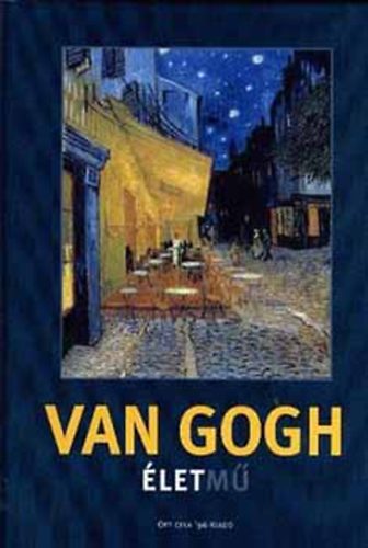 Robert Hughes - Van Gogh letm - Robert Hughes elszavval
