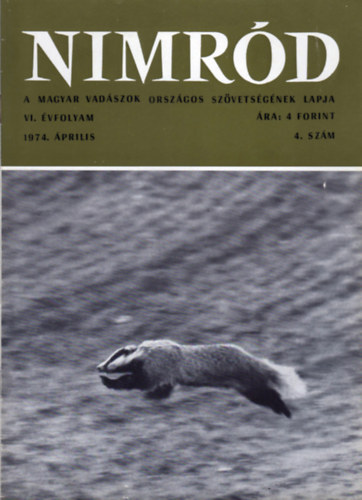Dr. Karczag Ivn  (fszerk.) - Nimrd - Vadszati s vadgazdlkodsi folyirat (VI. vf. 4. szm - 1974. prilis)