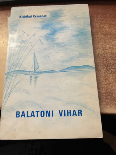 Kisjókai Erzsébet - Balatoni vihar