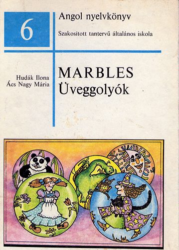�cs Nagy M�ria -Hud�k Ilona - Marbles - �veggoly�k (Angol nyelvk�nyv)
