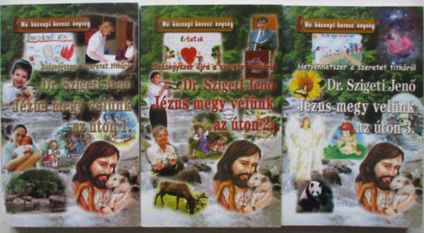 Dr. Szigeti Jen� - J�zus megy vel�nk az �ton 1-3.