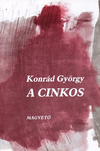 Konr�d Gy�rgy - A cinkos