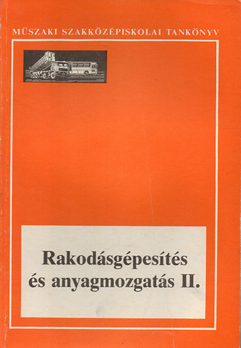 dr. Prezenszki J�zsefn� - Rakod�sg�pes�t�s �s anyagmozgat�s II.