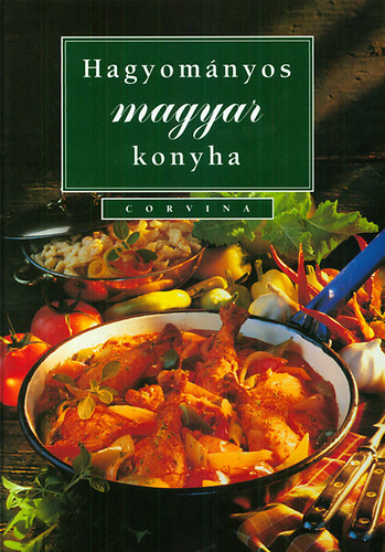 Horváth Boldizsár - Hagyományos magyar konyha