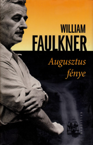 William Faulkner - Augusztus fénye