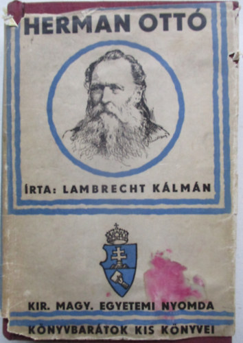 Lambrecht Kálmán - Herman Ottó élete
