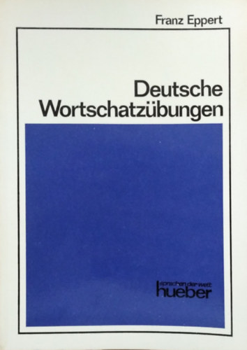Franz Eppert - Deutsche Wortschatzbungen