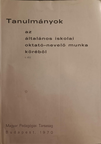 Tanulmnyok az ltalnos iskolai oktat-nevel munka krbl II.
