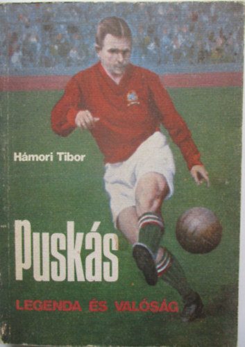 H�mori Tibor - Pusk�s - Legenda �s val�s�g