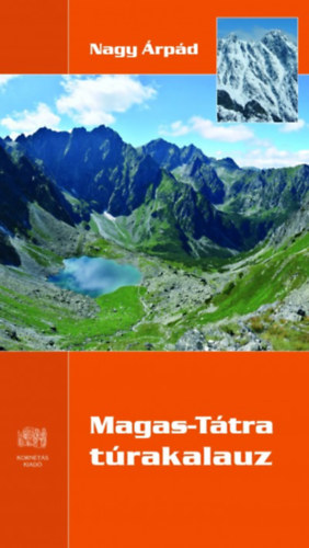 Nagy Árpád - Magas-Tátra túrakalauz