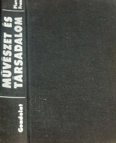 Pierre Francastel - M�v�szet �s t�rsadalom