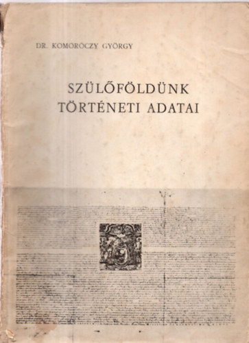 Dr. Komor�czy Gy�rgy - Sz�l�f�ld�nk t�rt�neti adatai