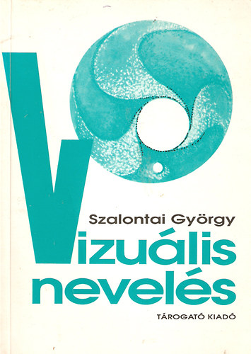 Szalontai Gyrgy - Vizulis nevels