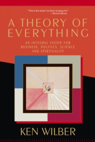 Ken Wilber - A Theory of Everything