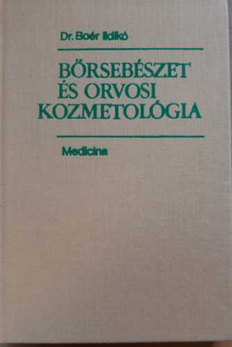 Dr.Bo�r Ildik� - B�rseb�szet �s orvosi kozmetol�gia