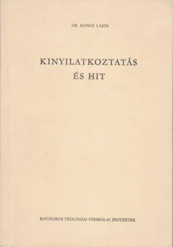 Kinyilatkoztat�s �s hit