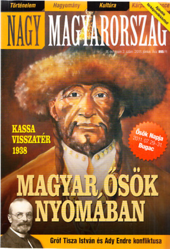 Szakács Árpád (főszerk.) - Nagy Magyarország III. évfolyam 2. szám 2011. június - Magyar ősök nyomában