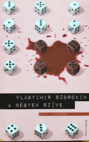 Vlagyimir Szorokin - A n�gyek sz�ve