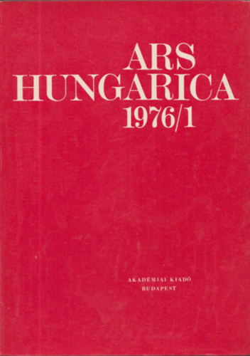 Tmr rpd  (szerk.) - Ars Hungarica 1976/1
