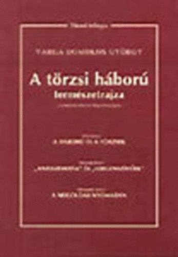 Varga Domokos Gyrgy - A trzsi hbor termszetrajza a rendszervltozs Magyarorszgn - A hbor s a trzsek - "Antiszemitk" s "Idegenszvek" - A megolds nyomban