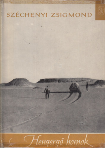 Széchenyi Zsigmond - Hengergő homok