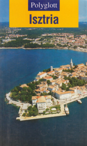Martin Amode - Isztria - Cres, Losinj, Krk és Rab szigetekkel