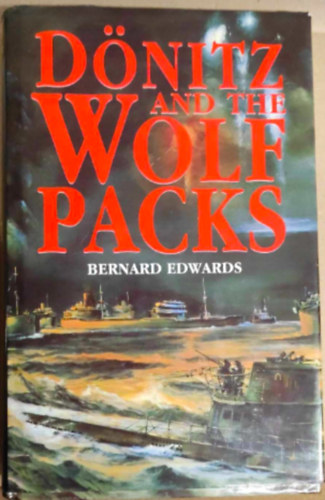 Bernard Edwards - Dnitz and the wolf packs