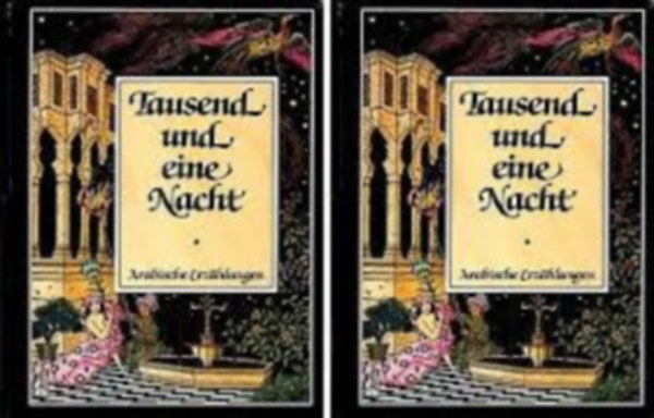 Tausend und eine Nacht 1-4. - Két kötetben /Ezeregyéjszaka/
