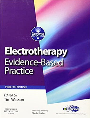 Tim Watson - Electrotherapy: Evidence-based Practice