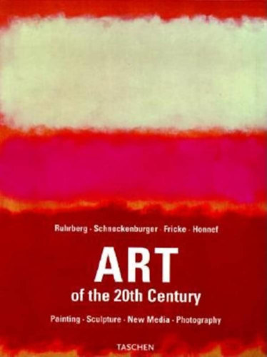 Ingo F.  Walther (editor) - Art of the 20th Century
