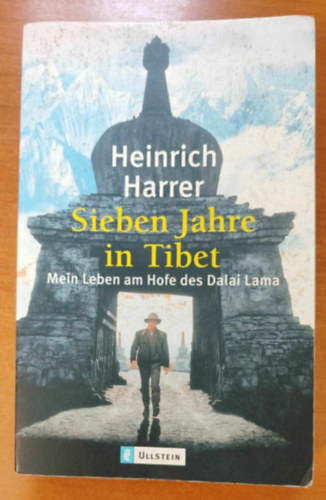 Heinrich Harrer - Sieben Jahre in Tibet